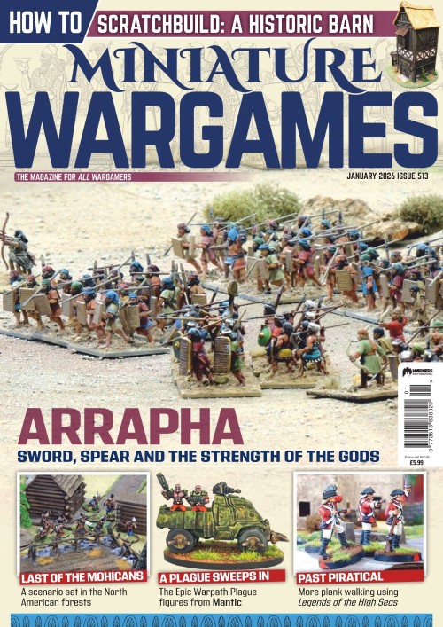 Miniature Wargames - Issue 513, January 2026