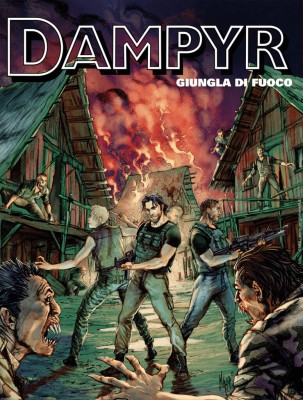 Dampyr N.305 - Giungla di fuoco (SBE Agosto 2025)