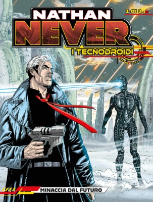 Nathan Never Gigante 46 - I Tecnodroidi 01 - Minaccia dal futuro (SBE 2025-07-05)