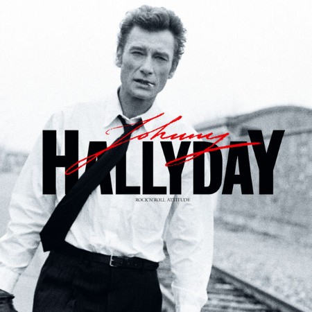 Johnny Hallyday - Rock'n'Roll Attitude (40ème anniversaire) (2025) [FLAC]
