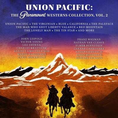 UNION PACIFIC: Paramount Westerns Collection Vol. 2 Soundtrack
