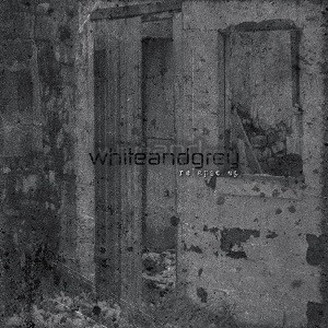 Whiteandgrey - Relapse (EP) (2013)