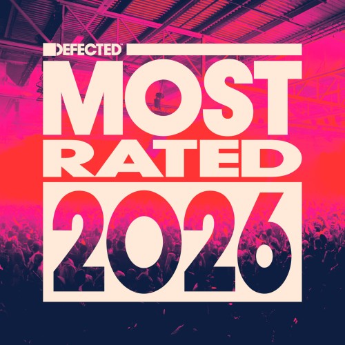 Defected presents Most Rated 2026 (2025)