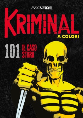 Kriminal A Colori 101 - Il caso Stark (RCS 2022-07)