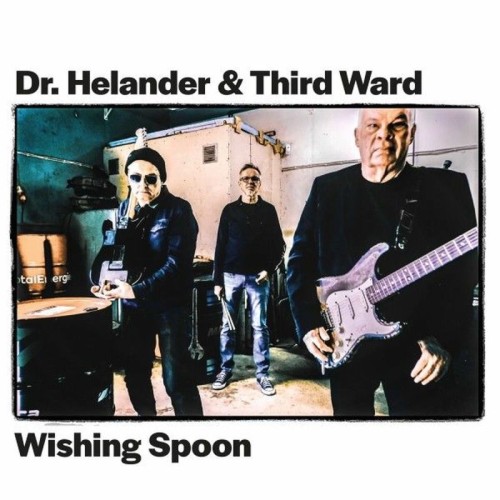 Dr. Helander & Third Ward - Wishing Spoon (2025) Dr. Helander & Third Ward - Wishing Spoon (2025)