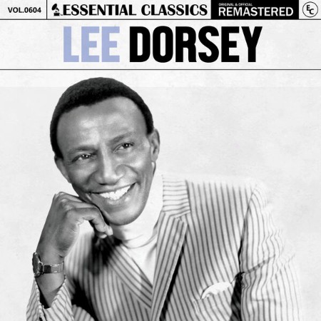Lee Dorsey - Essential Classics Vol. 604: Lee Dorsey (2024) [MP3]