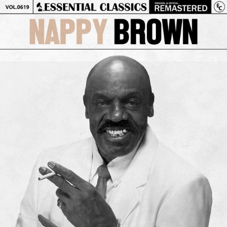 Nappy Brown - Essential Classics Vol. 619: Nappy Brown (2024) [MP3]