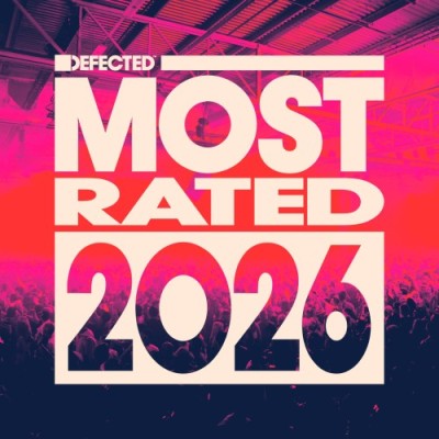 Defected presents Most Rated 2026 (2025)