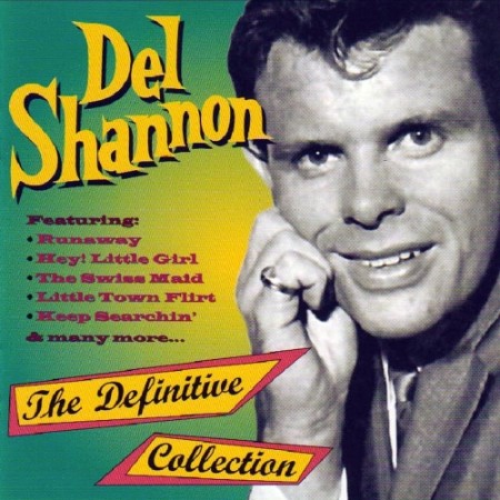 Del Shannon - The Definitive Collection - CD 1 (1998) [cue, flac]