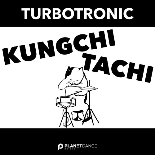  Turbotronic - Kungchi Tachi (2025) 