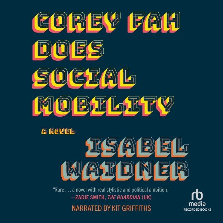 Corey Fah Does Social Mobility "International Edition" - [AUDIOBOOK]