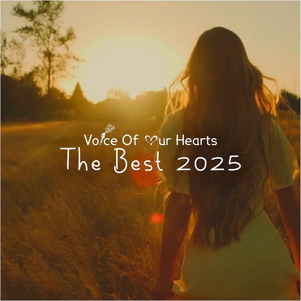 The Best Releases 2025 of Voice of Our Hearts (202