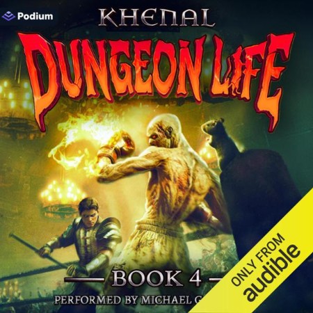Dungeon Life 4: An Isekai LitRPG - [AUDIOBOOK]