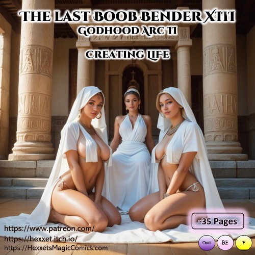HexxetVal The Last Boob Bender 13 - Godhood Arc 2 - Complete