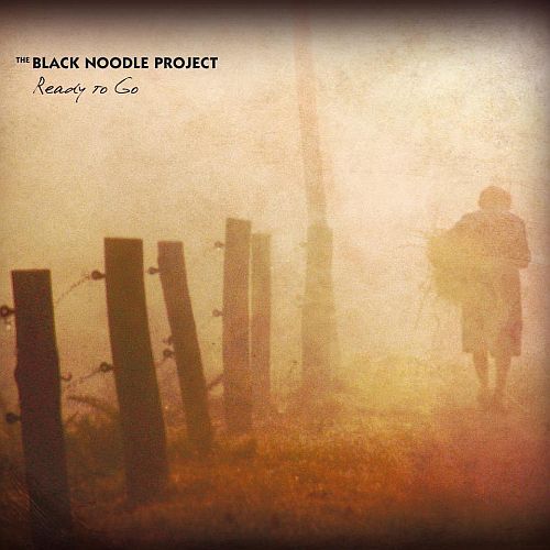 The Black Noodle Project - Ready To Go (2010) (LOSSLESS)