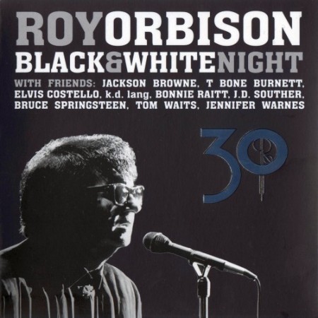Roy Orbison - Black & White Night 30 (2017) [cue, flac]