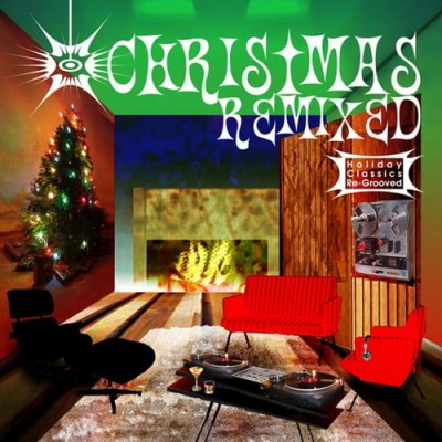 Christmas Remixed Holiday Classics Re-Grooved (2003) FLAC