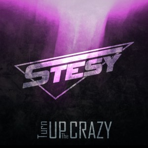 SteSy - Turn Up the Crazy (2025)