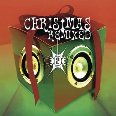 Christmas Remixed 2 (2005) FLAC