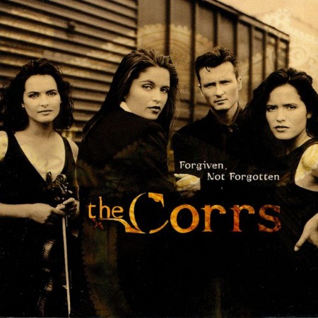 The Corrs - Forgiven, Not Forgotten (1970) [FLAC]