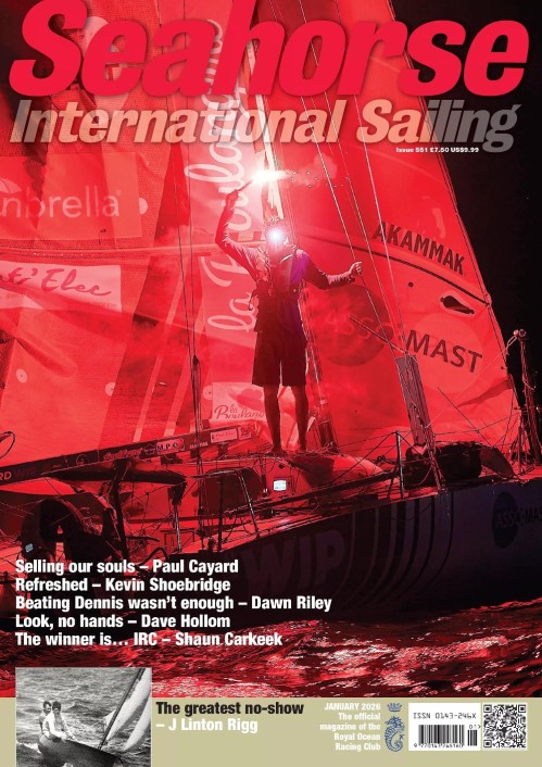 Seahorse International Sailing Magazine - Issue 551, January 2026