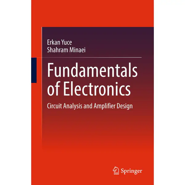Fundamentals of Electronics: Circuit Analysis and Amplifier Design