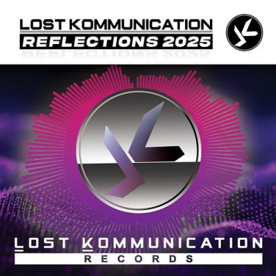 Lost Kommunication Reflections 2025 (2025)