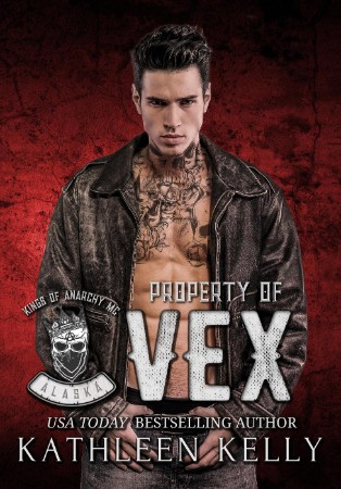 Property of Vex (Kings of Anarchy MC, #2) – Kathleen Kelly Property of Vex (Kings of Anarchy MC, #2) – Kathleen Kelly