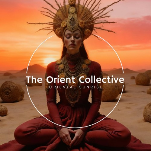 The Orient Collective Oriental Sunrise (2025) FLAC The Orient Collective Oriental Sunrise (2025) FLAC