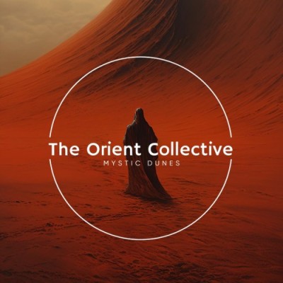 The Orient Collective Mystic Dunes (2025) FLAC