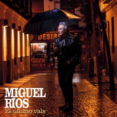 Miguel Rios - El Último Vals (2025) [FLAC]