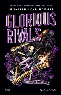 Jennifer Lynn Barnes - Glorious rivals. L'amore è un gioco pericoloso (2025)