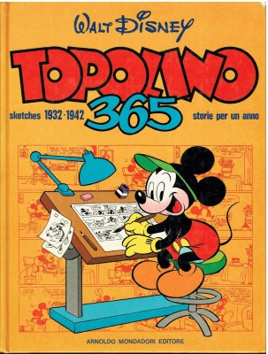 Grandi Fumetti Disney 06 - Topolino 365 storie per un anno - Sketches 1932-1942 (Mondadori 1977-10)