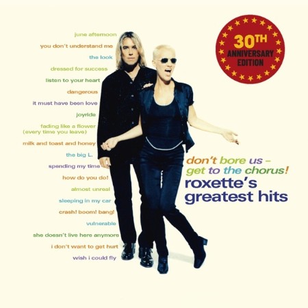Roxette - Don't Bore Us - Get To The Chorus! (2025) [FLAC]