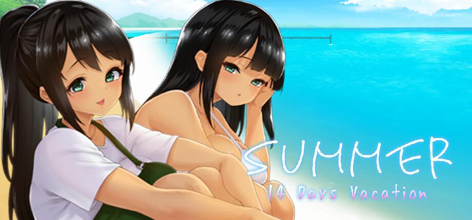 SUMMER ~夏の14日~ / SUMMER -14 Days Vacation-