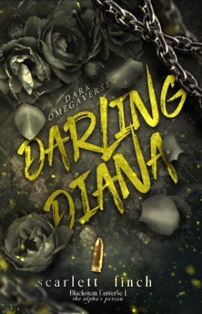Darling Diana: Obsessive Love Omegaverse | Blackstem Universe I – Scarlett Finch Darling Diana: Obsessive Love Omegaverse | Blackstem Universe I – Scarlett Finch