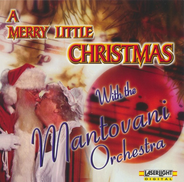 Mantovani & His Orchestra - A Merry Little Christmas With the Mantovani Orchestra (2001) (Lossless + 320)