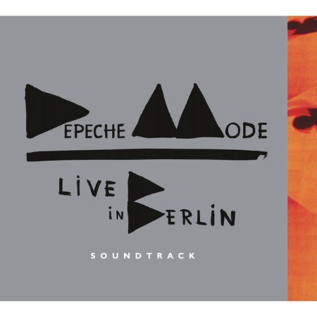 Depeche Mode - Live in Berlin Soundtrack (Live) (2014) [FLAC]