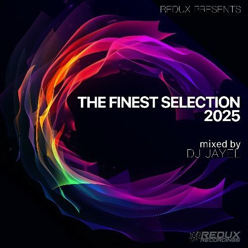 Redux Presents The Finest Selection 2025 Mixed by DJ Jayel (2025)
