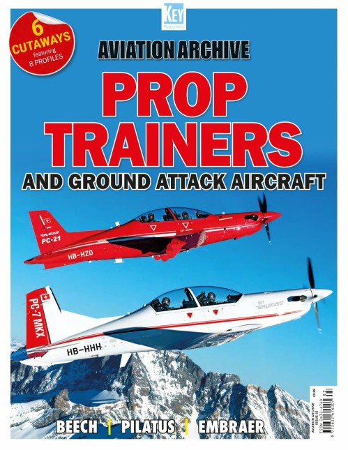 Aviation Archive - Issue 83, Prop Trainers and Ground Attack Aircraft 2025
