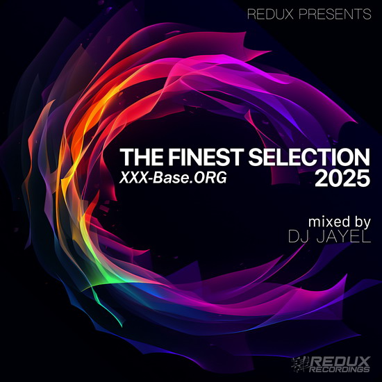 Redux Presents: The Finest Selection 2025 (Mixed By DJ Jayel)