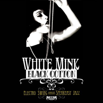 White Mink, Black Cotton (2CD) (2009) FLAC