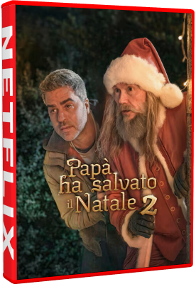 Papà Ha Salvato Il Natale 2 2025 .mkv WEBRiP - ITA - limperodeisogni