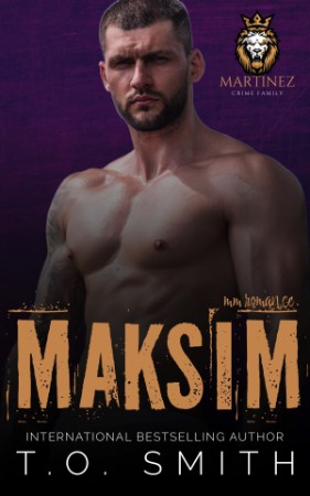 993926852e8aff6561788e31b9fd6c63 - Maksim: Ghost Born MC - T.O. Smith