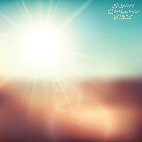 Sunny Chilling Vibes (2025) FLAC