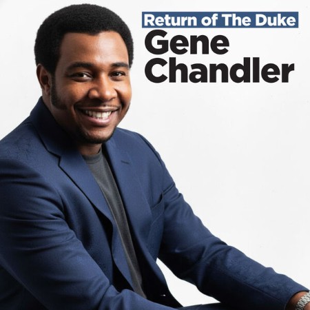 Gene Chandler - Return Of The Duke (2025) Remastered Version) (2025) [FLAC]