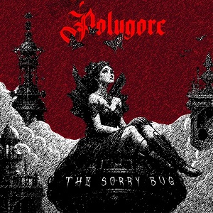 Polygore - The Sorry Bug [EP] (2025)
