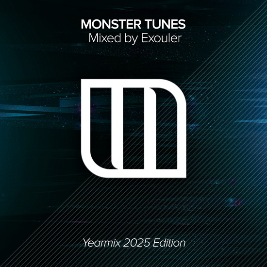 Monster Tunes Year Mix 2025 (Mixed By Exouler)