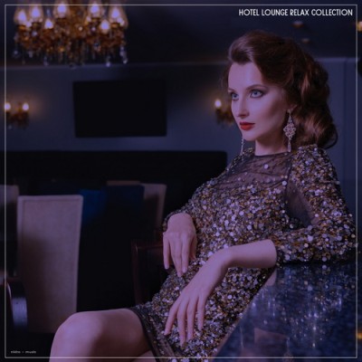 Hotel Lounge Relax Collection (2025)