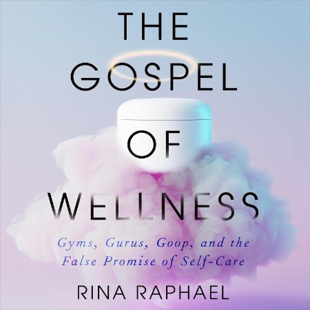 The Gospel of Wellness - [AUDIOBOOKI]
